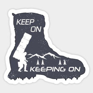 Keep On Keeping On - Boot Sticker